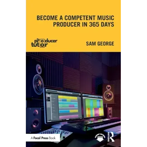 Become a Competent Music Producer in 365 Days