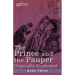 The Prince and the Pauper: A Tale for Young People of All Ages, Originally Illustrated