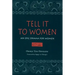 Tell It to Women: An Epic Drama for Women