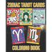 Zodiac Tarot Cards: Astrology Horoscopes Spread Oracle Reading With Botanical Flowers and Geometry Patterns Coloring Activity Book Large S