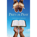 ​​Prey or Pray
