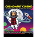 Cosmonaut Cuisine: A cook book for "fun guys" that want to be astronauts