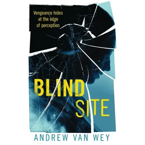 Blind Site: A Mind-Bending Thriller