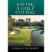 Saving a Golf Course