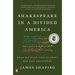 Shakespeare in a Divided America: What His Plays Tell Us about Our Past and Future