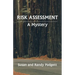 Risk Assessment: A Mystery