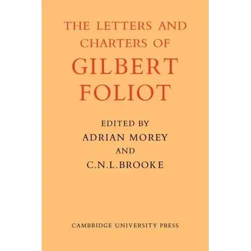 Gilbert Foliot and His Letters