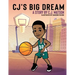 CJ's Big Dream