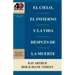 El Cielo, El Infierno y La Vida Despues de La Muerte (6 Semanas de Estudio) / Heaven, Hell, and Life After Death (6 Week Study)