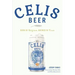 Celis Beer: Born in Belgium, Brewed in Texas