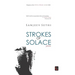 Strokes of Solace: poems