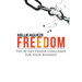 Freedom: The 40 Day Prayer Challenge for Your Business