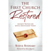 The First Church Restored: Ancient Truths for Joyful Discipleship Today