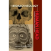 The Bioarchaeology of the Human Head: Decapitation, Decoration, and Deformation
