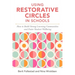 Using Restorative Circles in Schools: How to Build Strong Learning Communities and Foster Student Wellbeing