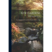 Kew Gardens: Or, a Popular Guide to the Royal Botanic Gardens of Kew