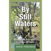 By Still Waters: Meditations from the Bible to Encourage and Inspire
