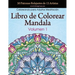 Libro de Colorear Mandala: 50 Patrones Relajantes de 13 Artistas, Coloreando para Adultos Meditación, Volumen 1