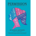 Permission!: Stop Competing and Start Creating the Life You Want to Live