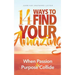 14 Ways to Find Your Amazing: When Passion and Purpose Collide