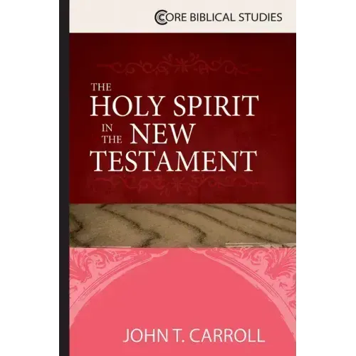 The Holy Spirit in the New Testament