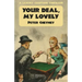 Your Deal My Lovely: A Lemmy Caution Thriller