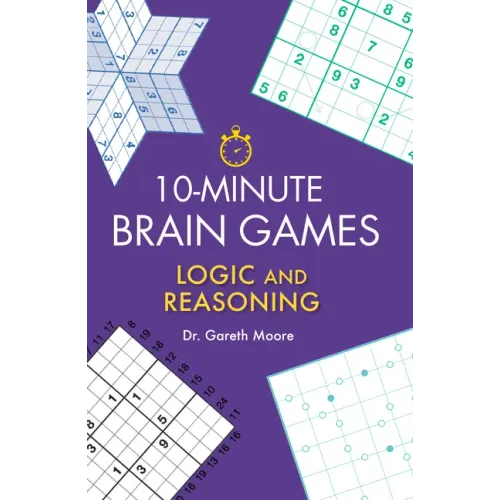 10-Minute Brain Games: Logic and Reasoning