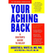 Your Aching Back: A Doctor's Guide to Relief (Revised, Updated)