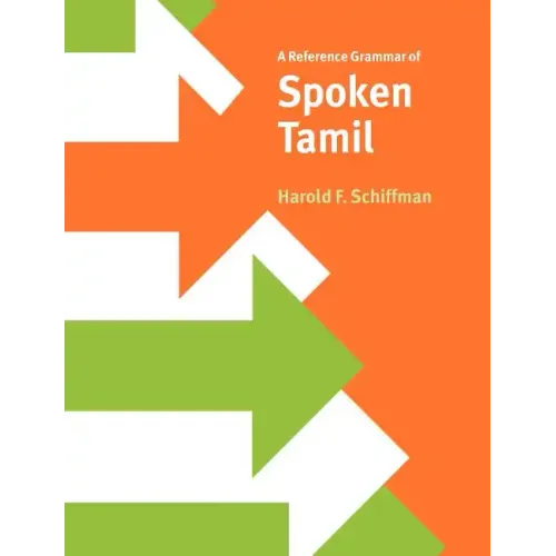 A Reference Grammar of Spoken Tamil