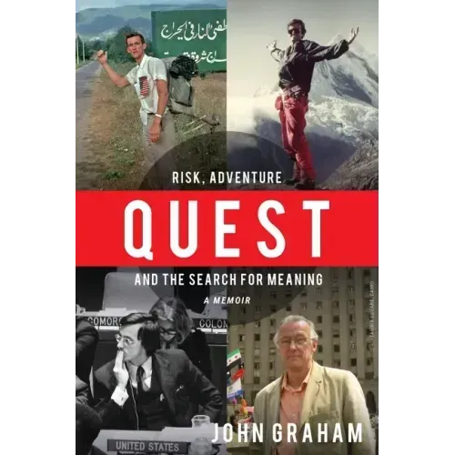 Quest: Risk, Adventure and the Search for Meaning