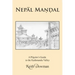 NepĀl MaṇḌal: A Pilgrim's Guide to the Kathmandu Valley