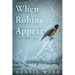 When Robins Appear