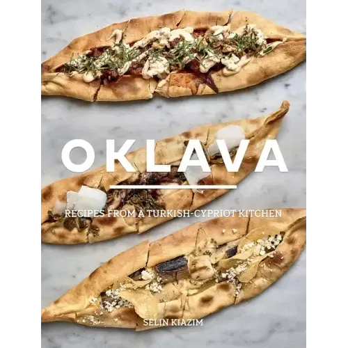 Oklava: Recipes from a Turkish-Cypriot Kitchen