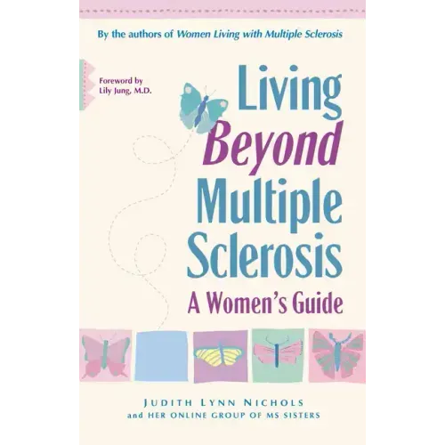Living Beyond Multiple Sclerosis: A Woman's Guide