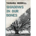 Shadows In Our Bones