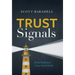 Trust Signals: Brand Building in a Post-Truth World