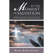 At the Moment of Salvation: God's Blessings for the Saved