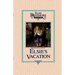 Elsie's Vacation and After Events, Book 17
