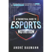 A Theoretical Guide To Esports Nutrition