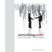 Networking Works!: Building Relationships. Building Business.