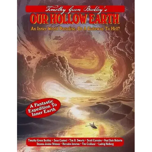Our Hollow Earth: An Inner World Paradise, Or A Gateway To Hell?