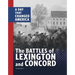 The Battles of Lexington and Concord: A Day That Changed America