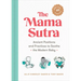 The Mama Sutra: Ancient Positions and Practices to Soothe the Modern Baby