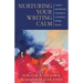 Nurturing Your Writing Calm: Connecting Calm and Creativity in a Consistent Writing Practice