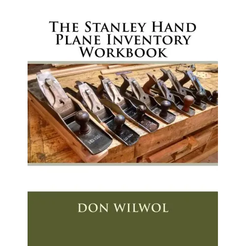 The Stanley Hand Plane Inventory Workbook