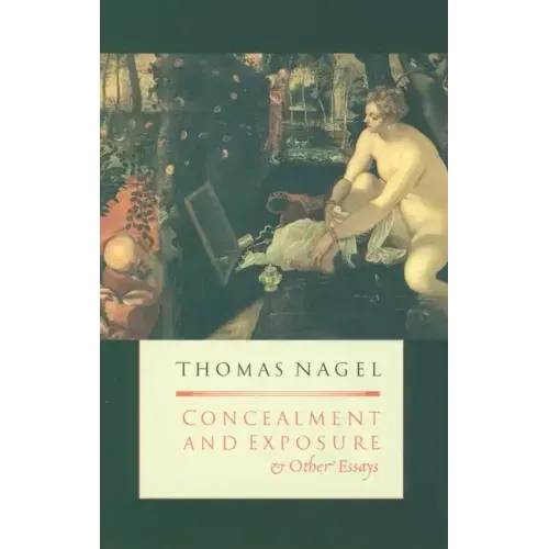 Concealment and Exposure: And Other Essays