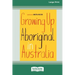 Growing Up Aboriginal in Australia (16pt Large Print Edition)