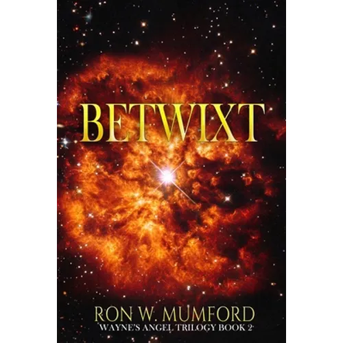 Betwixt: Trilogy Book Two