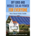 Off Grid and Mobile Solar Power For Everyone: Your Smart Solar Guide