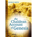 The Chaldean Account of Genesis